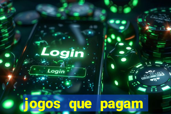 jogos que pagam dinheiro de verdade via pix